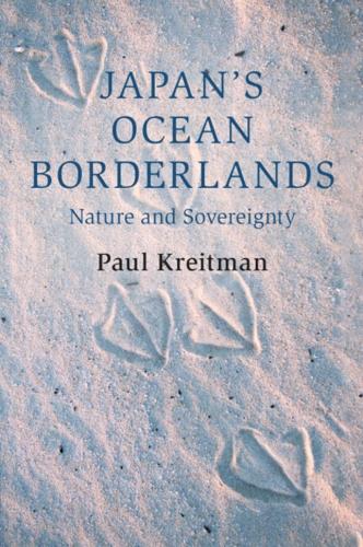 Japan's Ocean Borderlands: Nature and Sovereignty.