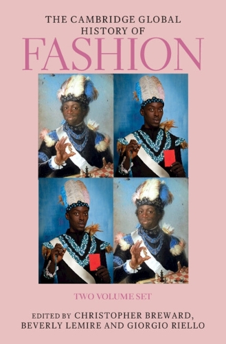 The Cambridge Global History of Fashion.