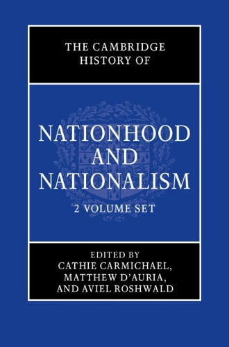 The Cambridge History of Nationhood and Nationalism.