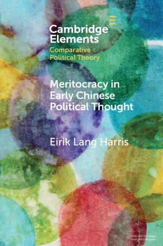 Meritocracy in Early Chinese Political Thought.