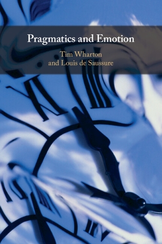 Pragmatics and Emotion.