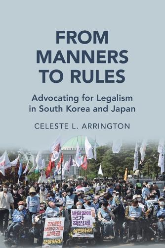 From Manners to Rules: Advocating for Legalism in South Korea and Japan.