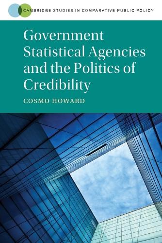 Government Statistical Agencies and the Politics of Credibility.