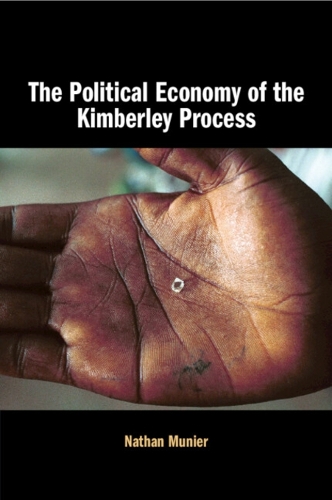 The Political Economy of the Kimberley Process.