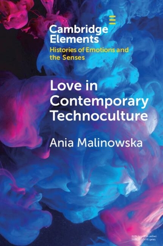 Love in Contemporary Technoculture.