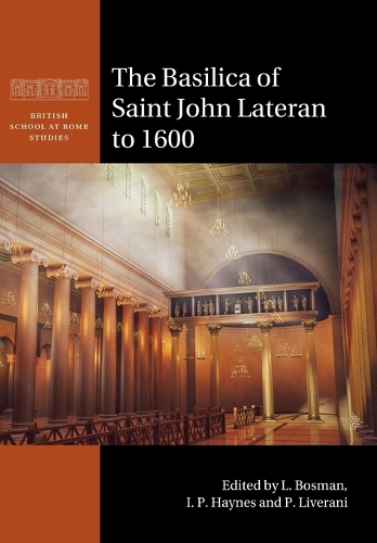 The Basilica of Saint John Lateran to 1600.