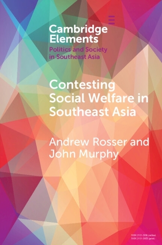 Contesting Social Welfare in Southeast Asia.