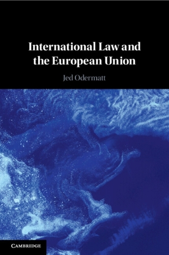 International Law and the European Union.