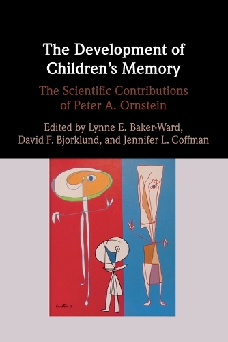 The Development of Children's Memory: The Scientific Contributions of Peter A. Ornstein.