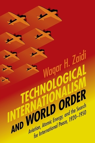 Technological Internationalism and World Order.