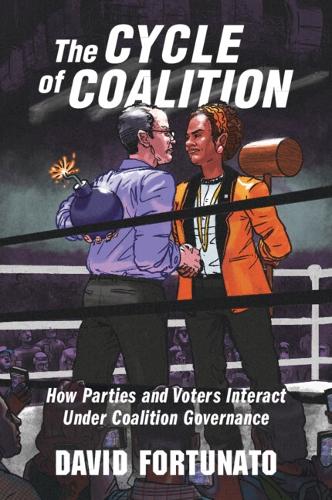 The Cycle of Coalition: How Parties and Voters Interact under Coalition Governance.
