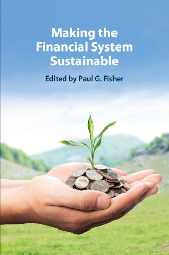 Making the Financial System Sustainable.