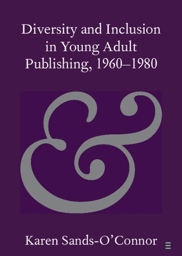 Diversity and Inclusion in Young Adult Publishing, 1960-1980.