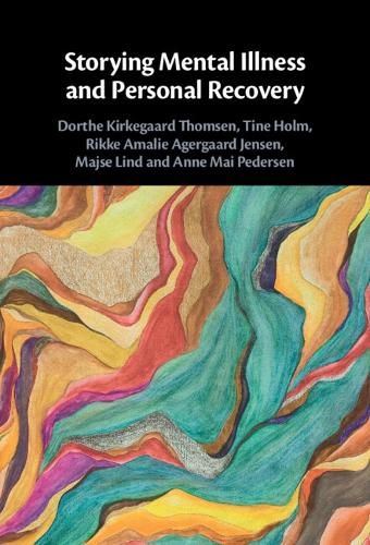 Storying Mental Illness and Personal Recovery.