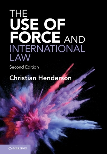 The Use of Force and International Law.