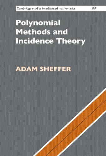 Polynomial Methods and Incidence Theory.