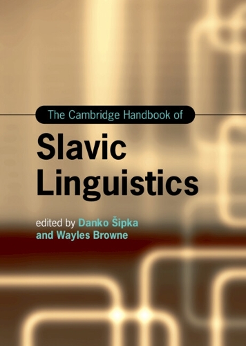 The Cambridge Handbook of Slavic Linguistics.
