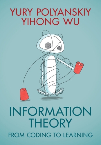 Information Theory: From Coding to Learning.