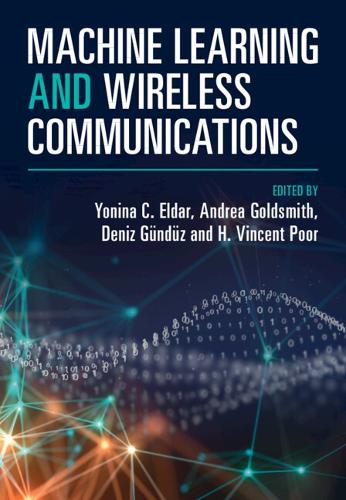 Machine Learning and Wireless Communications.