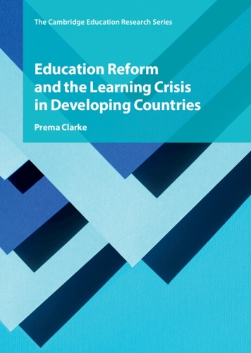 Education Reform and the Learning Crisis in Developing Countries.