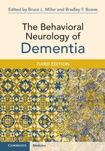 The Behavioral Neurology of Dementia. 3rd Revised edition