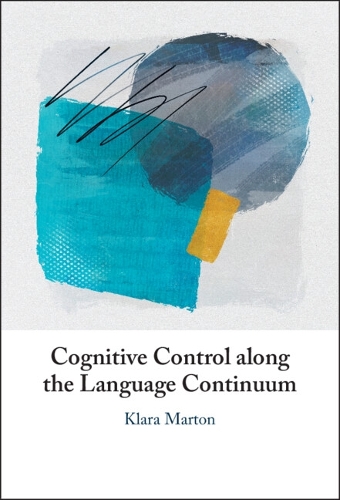 Cognitive Control along the Language Continuum.