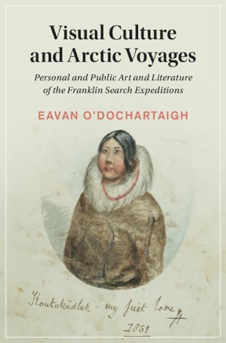 Visual Culture and Arctic Voyages.