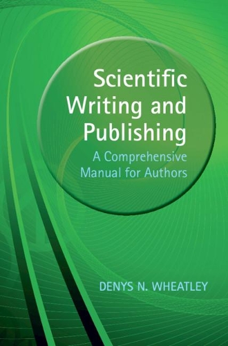 Scientific Writing and Publishing: A Comprehensive Manual for Authors.