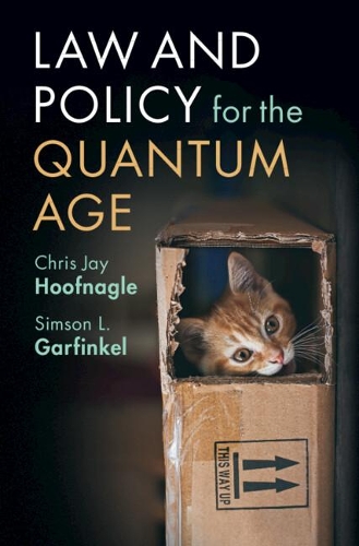 Law and Policy for the Quantum Age.