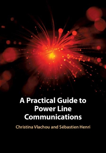 A Practical Guide to Power Line Communications.