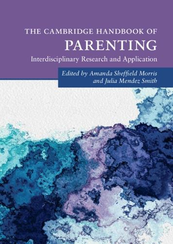The Cambridge Handbook of Parenting.
