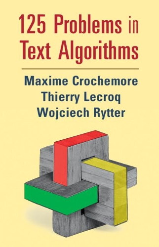 125 Problems in Text Algorithms: with Solutions.