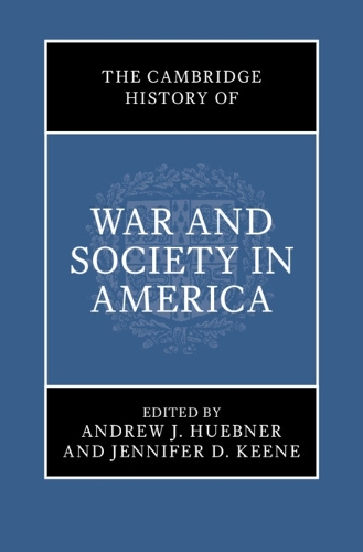 The Cambridge History of War and Society in America.