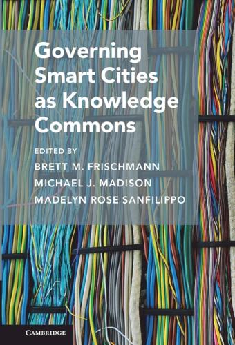 Governing Smart Cities as Knowledge Commons.