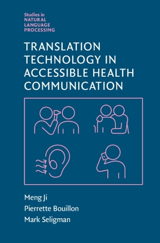 Translation Technology in Accessible Health Communication.