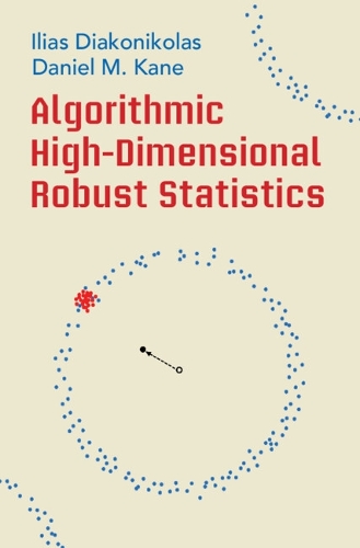 Algorithmic High-Dimensional Robust Statistics.