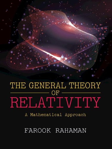 The General Theory of Relativity: A Mathematical Approach.