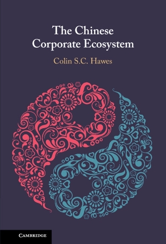 The Chinese Corporate Ecosystem.