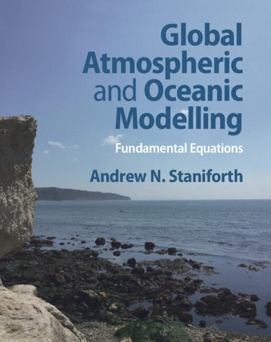 Global Atmospheric and Oceanic Modelling: Fundamental Equations.