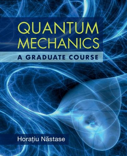 Quantum Mechanics: A Graduate Course.