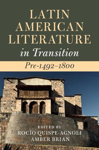 Latin American Literature in Transition Pre-1492-1800.