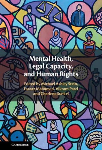 Mental Health, Legal Capacity, and Human Rights.