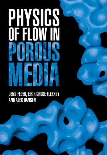 Physics of Flow in Porous Media.