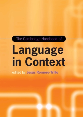 The Cambridge Handbook of Language in Context.
