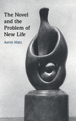 The Novel and the Problem of New Life.