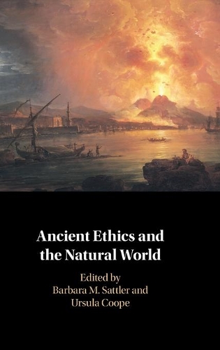 Ancient Ethics and the Natural World.