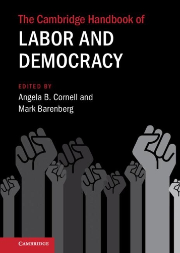 The Cambridge Handbook of Labor and Democracy.