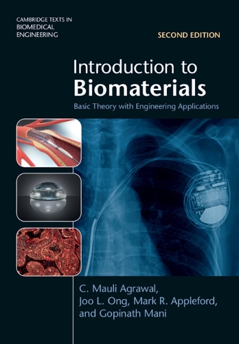 Introduction to Biomaterials: Basic Theory with Engineering Applications. 2nd Revised edition