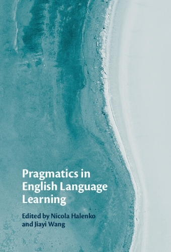 Pragmatics in English Language Learning.