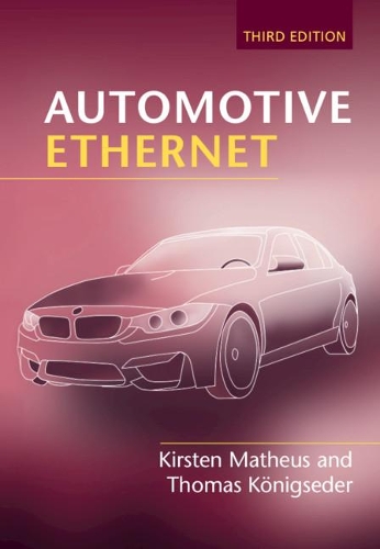 Automotive Ethernet. 3rd Revised edition